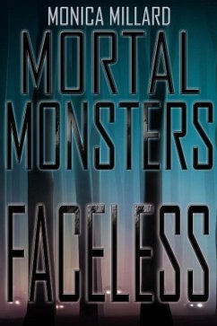 Cover Faceless (Mortal Monsters, #1) (eBook, ePUB)