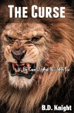 The Curse - Be Careful What You Wish For (eBook, ePUB) The Curse - Be Careful What You Wish For (eBook, ePUB)