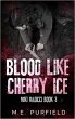 Blood Like Cherry Ice (Miki Radicci,... - Bild 1