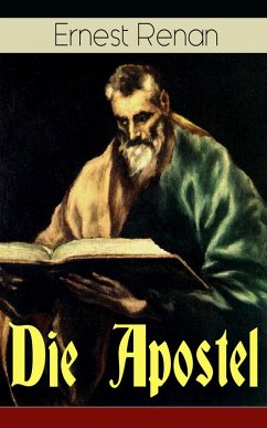 Die Apostel (eBook, ePUB) - Renan, Ernest
