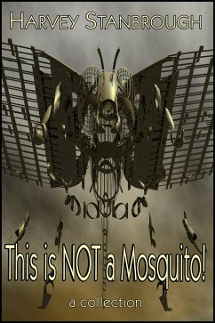 This is Not a Mosquito! (Short Story Collections) (eBook, ePUB) - Stanbrough, Harvey
