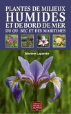 Plantes de milieux humides et de bord de mer du Quebec et des Maritimes (eBook, PDF)