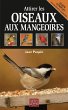 Attirer les oiseaux aux mangeoires... - Bild 1