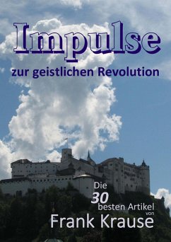 Impulse zur geistlichen Revolution (eBook, ePUB) - Krause, Frank