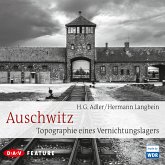 Auschwitz. Topographie eines Vernichtungslagers (MP3-Download)