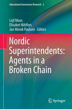 Nordic Superintendents: Agents in a Broken Chain