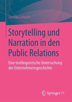 Storytelling und Narration in den Public Relations - Schach, Annika