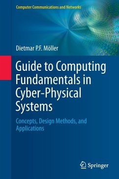 Guide to Computing Fundamentals in Cyber-Physical Systems - Möller, Dietmar P.-F.