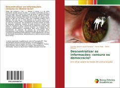 Descentralizar as informações: censura ou democracia? - Lavall Zandoná, Carolina Jainara;Piaia, Karine;Marcon, Telmo