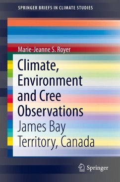 Climate, Environment and Cree Observations - Royer, Marie-Jeanne S.