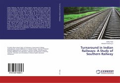 Turnaround in Indian Railways- A Study of Southern Railway