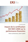 Impact de la certification ISO 9001:2000 sur la performance financière