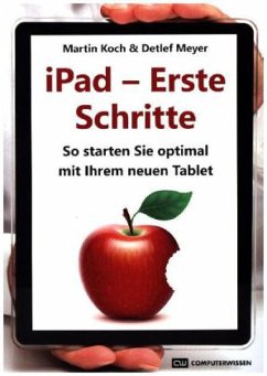 iPad - erste Schritte - Koch, Martin