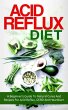 Acid Reflux Diet: A Beginner's Guide To... - Bild 1