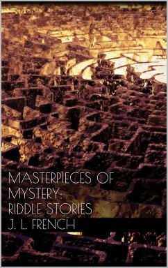 Masterpieces of Mystery: Riddle Stories (eBook, ePUB) - Lewis French, Joseph