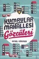 Kumrular Mahallesi Gözcüleri - Gürmen, Aysel