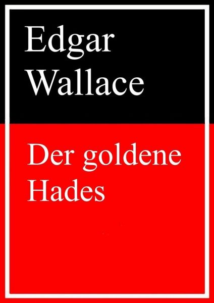 Der Goldene Hades (eBook, ePUB) Der Goldene Hades (eBook, ePUB)
