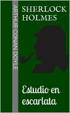 Sherlock Holmes - Estudio en escarlata (eBook, ePUB)