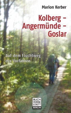 Kolberg - Angermünde - Goslar (eBook, ePUB) - Kerber, Marion