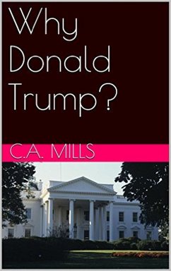Cover Why We Need Donald Trump For President (eBook, ePUB)