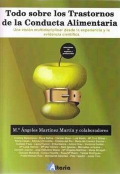 Cover Todo sobre los trastornos alimentarios : una visión multidisciplinar desde la experiencia y la evidencia científica