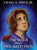 The Mage and the Freckled Frog (eBook, ePUB)