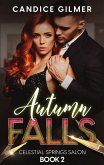 Autumn Falls (Celestial Springs Salon, #2) (eBook, ePUB)