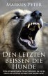 Den letzten beissen die Hunde (eBook,... - Bild 1