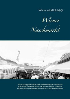 Wiener Naschmarkt: Wie er wirklich is(s)t (eBook, ePUB) - Wolfsteiner, Christian