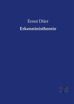 Erkenntnistheorie - Dürr, Ernst