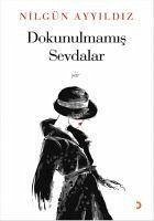 Dokunulmamis Sevdalar - Ayyildiz, Nilgün