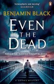 Even the Dead Even the Dead