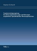 Trajektorienfolgeregelung für aktive magnetische Lager und Führungen ausgewählter spanabhebender Werkzeugmaschinen Trajektorienfolgeregelung für aktive magnetische Lager und Führungen ausgewählter spanabhebender Werkzeugmaschinen