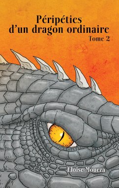 Péripéties d'un dragon ordinaire II (eBook, ePUB) - Moueza, Eloïse