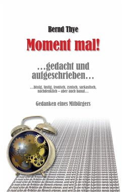 Moment mal! (eBook, ePUB) - Thye, Bernd