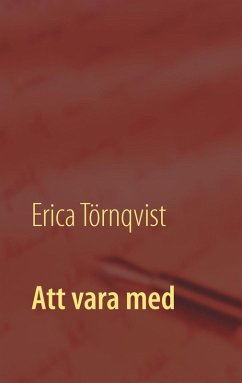 Att vara med (eBook, ePUB) - Törnqvist, Erica