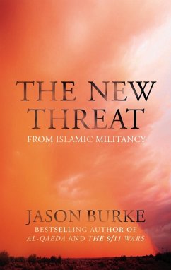 The New Threat From Islamic Militancy (eBook, ePUB) - Burke, Jason
