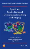 Spatial and Spatio-Temporal Geostatistical Modeling and Kriging (eBook, PDF)
