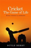 Cricket: The Game of Life (eBook, ePUB)