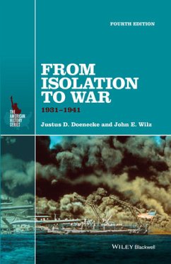 From Isolation to War (eBook, ePUB) - Doenecke, Justus D.; Wilz, John E.