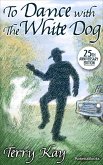 To Dance with the White Dog (eBook, ePUB)