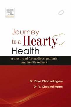 Journey to a Hearty Health - E-book (eBook, ePUB) - Chockalingam MBBS, Mrcpch; Venkatachalam MBBS, Md