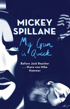 My Gun is Quick (eBook, ePUB) - Spillane, Mickey