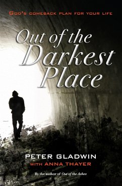 Out of the Darkest Place (eBook, ePUB) - Gladwin, Peter; Thayer, Anna