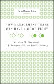 How Management Teams Can Have a Good Fight (eBook, ePUB)