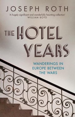 Hotel Years (eBook, ePUB) - Roth, Joseph