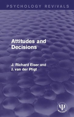 Attitudes and Decisions (eBook, ePUB) - Eiser, J Richard; Pligt, Joop Van Der