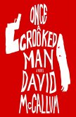 Once a Crooked Man (eBook, ePUB)