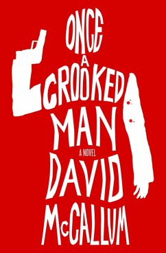 Cover Once a Crooked Man (eBook, ePUB)