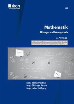 Mathematik - für die BHS, Übungs- und Lösungsbuch - Reimair, Andreas;Ginzinger, Renate;Huber, Wolfgang